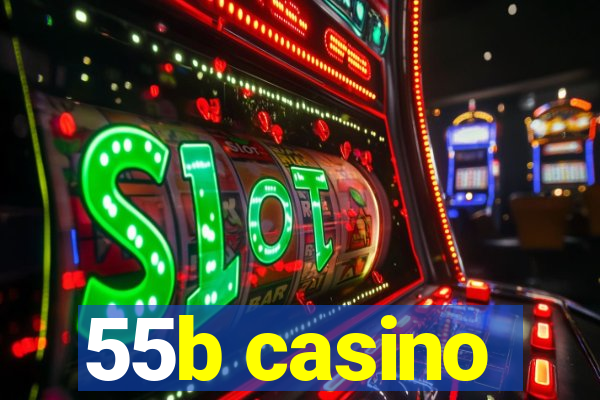 55b casino